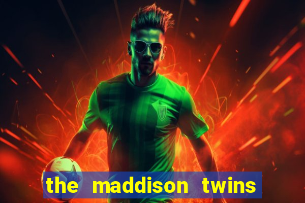 the maddison twins onlyfans free